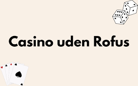 Oplev De Bedste Casinoer Uden Rufus Med Trustly